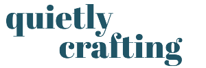 Quietly Crafting | Knitting & Other Cozy Pastimes